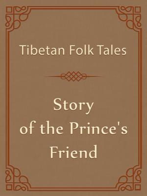 Cover of the book Story of the Prince's Friend by Emperor Julian