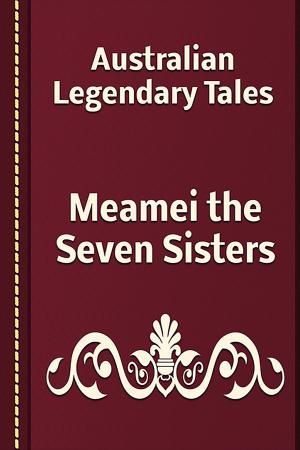 Cover of the book Meamei the Seven Sisters by Isaac Disraeli