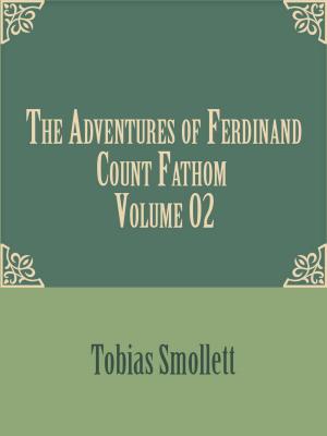 Book cover of The Adventures of Ferdinand Count Fathom — Volume 02
