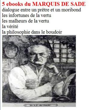 Cover of 5 ebooks érotiques du MARQUIS DE SADE