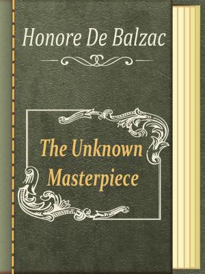 Book cover of The Unknown Masterpiece