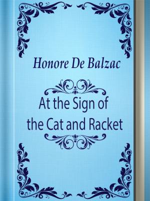 Cover of the book At the Sign of the Cat and Racket by Andrew Lang