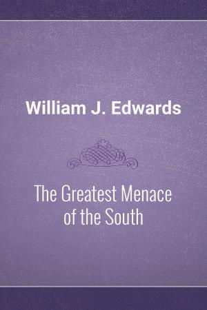 Book cover of The Greatest Menace of the South