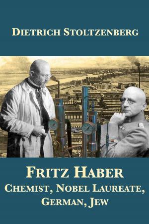 Cover of the book Fritz Haber: Chemist, Nobel Laureate, German, Jew by Norman Macrae