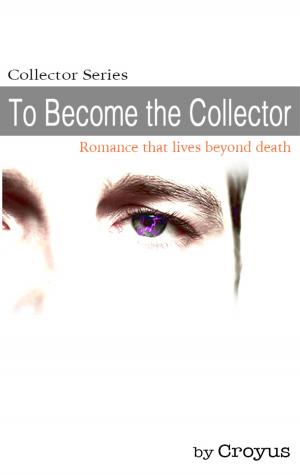 Cover of the book TO BECOME THE COLLECTOR by Rachel Lacey