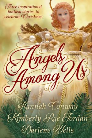 Cover of the book Angels Among Us by Elizabeth Ann West