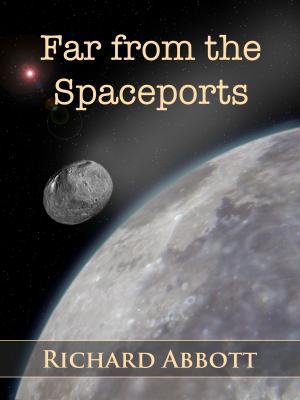 Cover of the book Far from the Spaceports - Sample by Karen Lynch