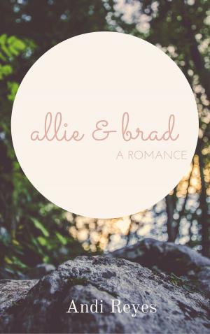 Cover of the book Allie and Brad by Ryder Bailey