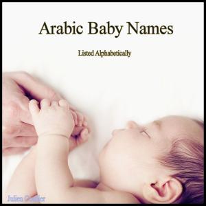 Cover of the book Arabic Baby Names by Julien Coallier
