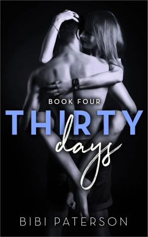 Cover of the book Thirty Days: Book Four by Sophie Weston