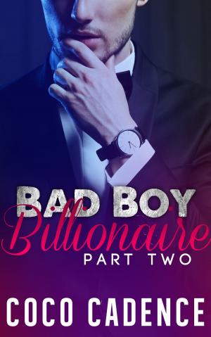Book cover of Bad Boy Billionaire - Part Two