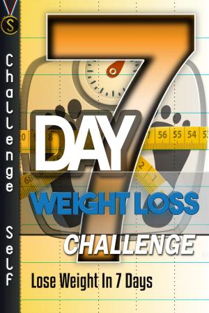 Cover of the book 7-Day Weight Loss Challenge by Katie Miles