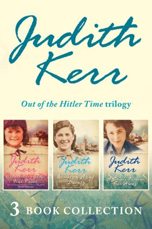 Book cover of Out of the Hitler Time trilogy: When Hitler Stole Pink Rabbit, Bombs on Aunt Dainty, A Small Person Far Away