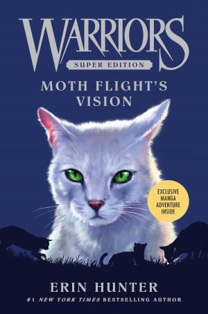 Cover of the book Warriors Super Edition: Moth Flight's Vision by Mary-Anne O'Connor
