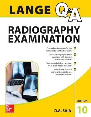 Cover of the book LANGE Q&A Radiography Examination, Tenth Edition by Joli Ballew