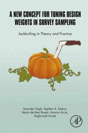 Cover of the book A New Concept for Tuning Design Weights in Survey Sampling by Awanish Kumar