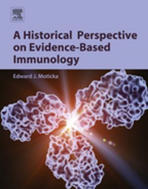 Cover of the book A Historical Perspective on Evidence-Based Immunology by Robert Bryson-Richardson, Silke Berger, Peter Currie