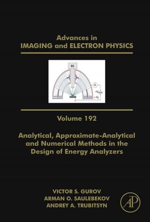 Cover of Analytical, Approximate-Analytical and Numerical Methods in the Design of Energy Analyzers