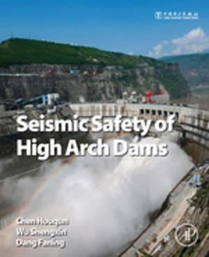 Cover of the book Seismic Safety of High Arch Dams by Yebo Li, Xumeng Ge