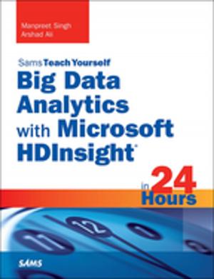 Cover of the book Big Data Analytics with Microsoft HDInsight in 24 Hours, Sams Teach Yourself by Carrie Hane, Mike Atherton