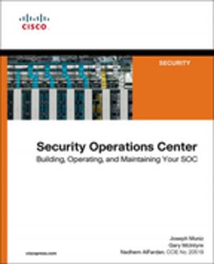 Cover of the book Security Operations Center by Shannon McFarland, Muninder Sambi, Nikhil Sharma, Sanjay Hooda