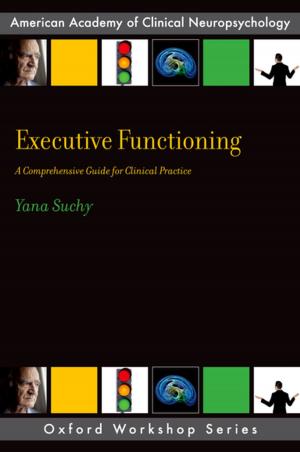 Cover of the book Executive Functioning by Robert A. Burgelman, Webb McKinney, Philip E. Meza