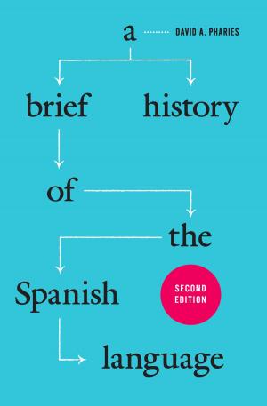 Cover of the book A Brief History of the Spanish Language by Nadia R. Altschul