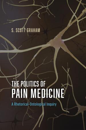 Book cover of The Politics of Pain Medicine