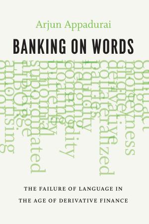 Cover of the book Banking on Words by Raymond Coppinger, Lorna Coppinger