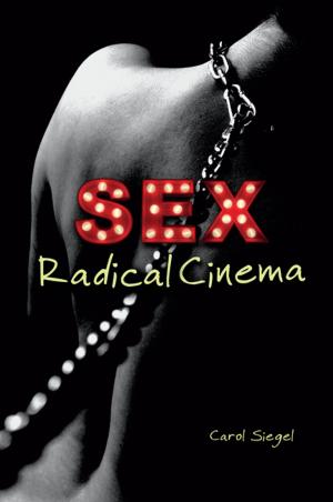 Cover of the book Sex Radical Cinema by Harvey Phillips