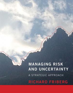 Cover of the book Managing Risk and Uncertainty by Henk Tennekes