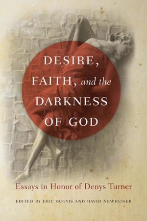 Cover of the book Desire, Faith, and the Darkness of God by David Power Conyngham