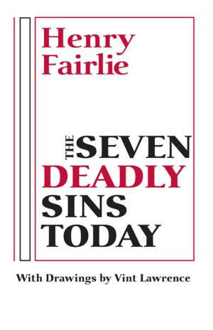 Cover of the book The Seven Deadly Sins Today by Anne Marie Wolf