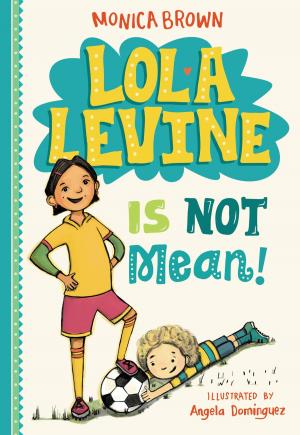 bigCover of the book Lola Levine Is Not Mean! by 