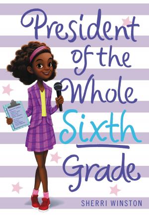 Cover of the book President of the Whole Sixth Grade by Matt Christopher