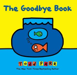 Cover of the book The Goodbye Book by Peter Brown