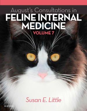 Cover of the book August's Consultations in Feline Internal Medicine, Volume 7 - E-Book by Lesley Ann Page, BA, MSc, PhD, RM, RN, Rona McCandlish, BA(Hons), MSc(Epid), RGN, RMN, RM