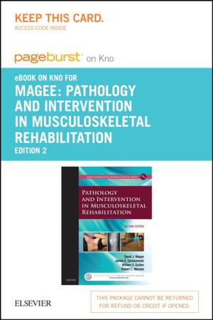 Cover of the book Pathology and Intervention in Musculoskeletal Rehabilitation - E-Book by Mary Louise Fleming, PhD, MA, BEd, Dip Teach, Elizabeth Parker, EdD, MSW, BA