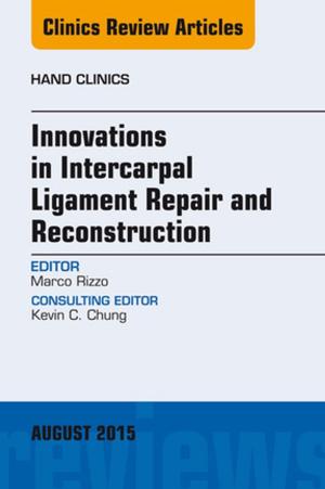 Cover of the book Innovations in Intercarpal Ligament Repair and Reconstruction, E-Book by Antonio Raviele, MD, Andrea Natale, MD, FACC, FHRS