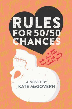Cover of the book Rules for 50/50 Chances by Kate Beasley