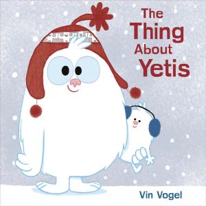 Cover of the book The Thing About Yetis by Kirstin Cronn-Mills
