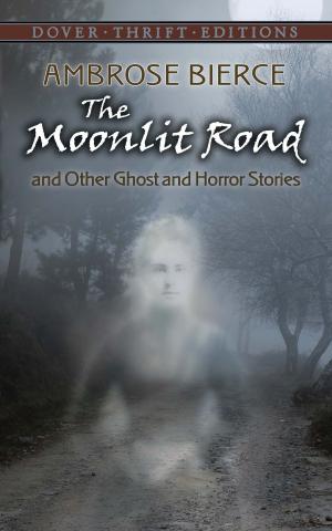 Book cover of The Moonlit Road and Other Ghost and Horror Stories