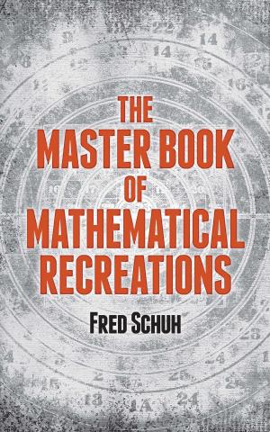 Cover of the book The Master Book of Mathematical Recreations by B. L. Moiseiwitsch