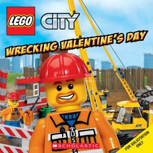 Cover of the book Wrecking Valentine's Day! (LEGO City: 8x8) by John Coy