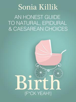 Cover of the book Birth f*ck yeah! by Elisabeth O'Toole
