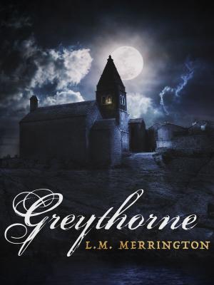 Cover of the book Greythorne by Mike Downs