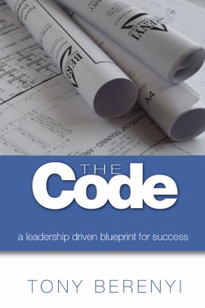 bigCover of the book The Code: a leadership driven blueprint for success by 