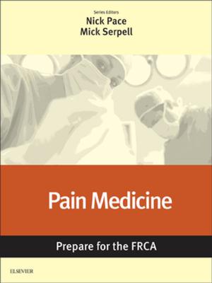 Cover of the book Pain Medicine: Prepare for the FRCA E-Book by Lori Quinn, EdD, PT, James Gordon, EdD, PT, FAPTA
