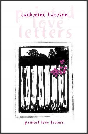 Cover of Painted Love Letters by Catherine Bateson, University of Queensland Press