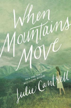 Cover of the book When Mountains Move by Kristin Billerbeck